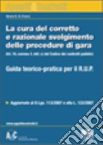 La cura del corretto e razionale svolgimento delle procedure di gara libro