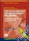 Trattato pratico del risarcimento del danno. Con CD-ROM libro