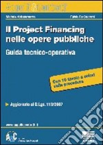 Il project financing nelle opere pubbliche libro