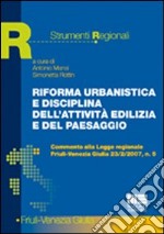 Riforma, urbanistica e disciplina dell'attività edilizia e del paesaggio libro