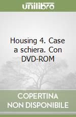 Housing 4. Case a schiera. Con DVD-ROM libro