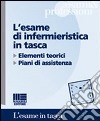 L'esame di infermieristica in tasca libro