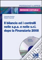 Il bilancio ed i controlli nelle Spa e nelle Srl dopo la finanziaria 2008 libro