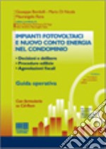 Impianti fotovoltaici e nuovo conto energia nel condominio libro