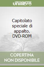 Capitolato speciale di appalto. DVD-ROM libro