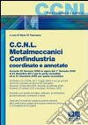 CCNL metalmeccanici Confindustria coordinato e annotato libro