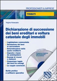 Dichiarazione di successione dei beni ereditari e voltura catastale degli immobili libro