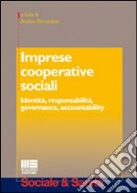 Imprese cooperative sociali. Identità, responsabilità, governance, accountability