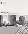 Verticalità. I grattacieli: linguaggi, strategie, tecnologie dell'immagine urbana contemporanea libro