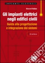 Gli impianti elettrici negli edifici civili libro