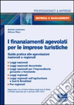 I finanziamenti agevolati per le imprese turistiche