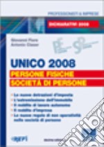 Unico 2008. Persone fisiche e società di persone libro