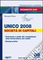 Unico 2008. Società di capitali libro