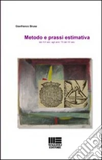 Metodo e prassi estimativa