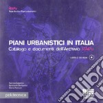 Piani urbanistici in Italia. Con CD-ROM