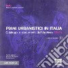 Piani urbanistici in Italia. Con CD-ROM libro