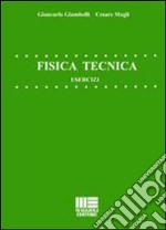 Fisica tecnica. Esercizi libro