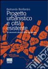 Progetto urbanistico e città esistente libro