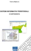 Sistemi informativi territoriali e cartografia libro di Migliaccio Federica