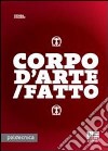 Corpo d'arte/fatto libro