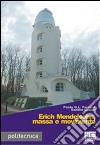 Erich Mendelsohn, massa e movimento. Ediz. illustrata libro