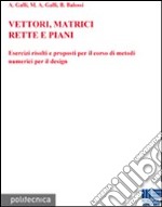 Vettori, matrici, rette e piani libro