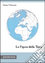 La figura della terra libro