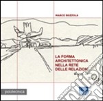 La forma architettonica nella rete delle relazioni