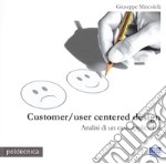 Customer/user centered design. Analisi di un caso applicativo libro