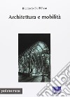 Architettura e mobilità libro