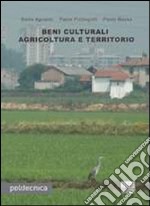 Beni culturali agricoltura e territorio