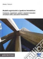 Modelli organizzativi e gestione immobiliare