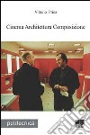 Cinema architettura composizione libro