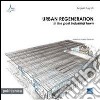 Urban regeneration in the post industrial town libro