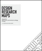 Design Research Maps. Prospettive della ricerca universitaria in design in Italia