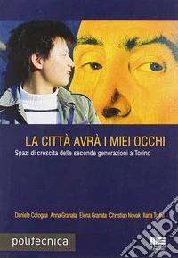 La città avrà i miei occhi