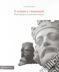 Il restauro dei monumenti