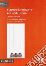 Simmetria e funzione nell'architettura