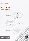 Coniche e temi d'esame. Fisico iperbolico, fisico parabolico, fisico ellitico libro di Varisco Ada