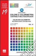 Colore e colorimetria. Contributi multidisciplinari-Color and colorimetry. Multidisciplinary contributions libro