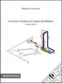 La fisica tecnica e il rasoio di Ockham libro