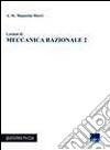 Lezioni di meccanica razionale. Vol. 2 libro