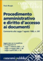 Procedimento amministrativo e diritto d'accesso ai documenti