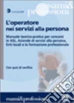 L'operatore nei servizi alla persona libro