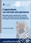 L'operatore nei servizi alla persona libro