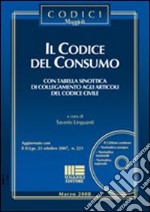 Il codice del consumo. Con CD-ROM libro