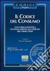 Il codice del consumo. Con CD-ROM libro