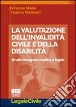 La valutazione dell'invalidità civile e della disabiltià libro