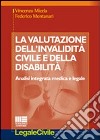 La valutazione dell'invalidità civile e della disabiltià libro