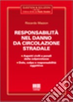 Responsabilità nel danno da circolazione stradale libro